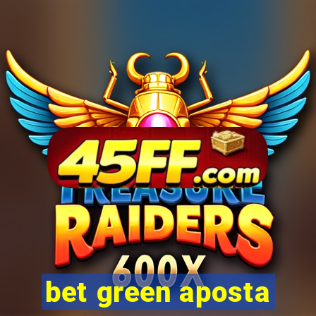 bet green aposta